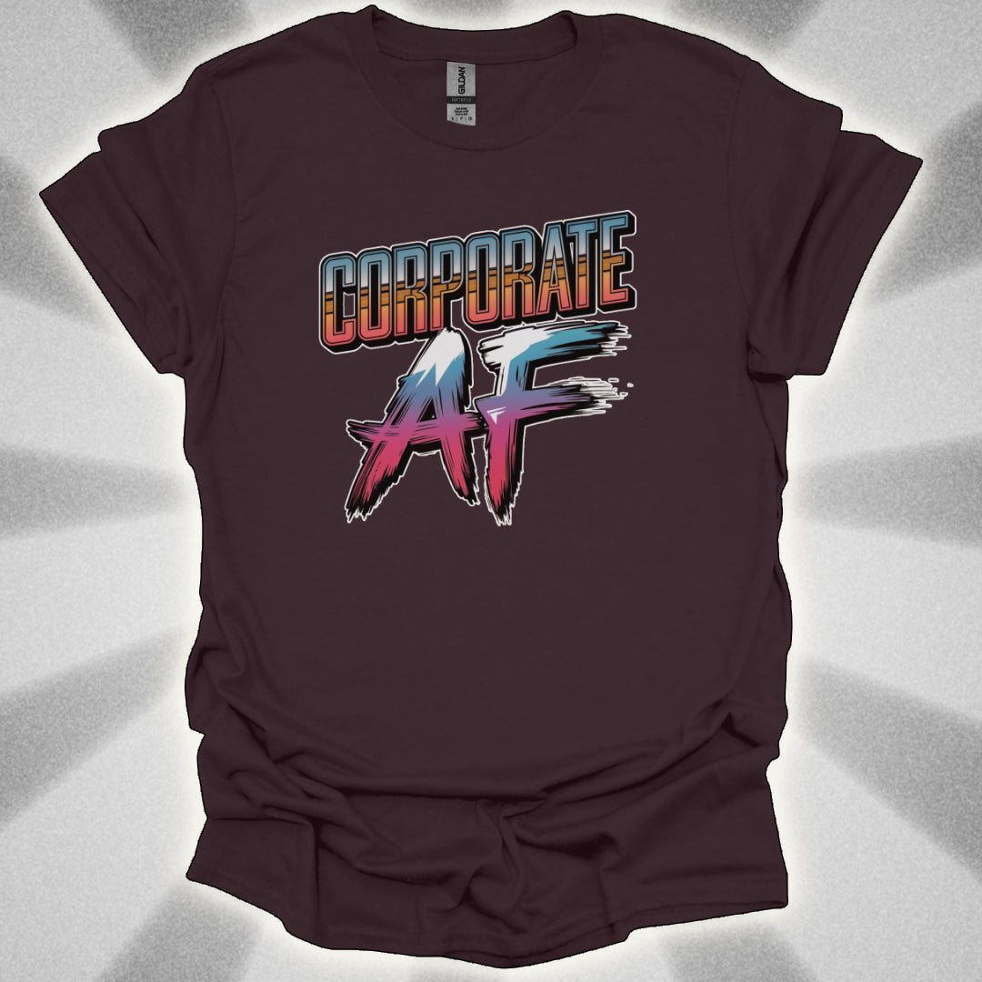 Corporate AF Shirt