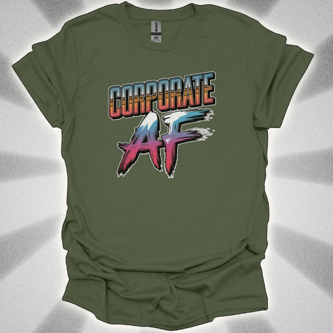 Corporate AF Shirt
