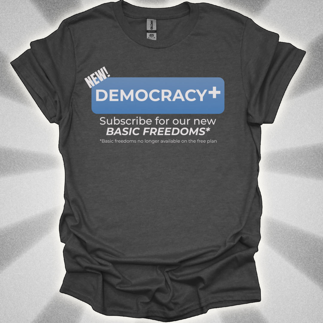 Democracy+ Premium Tee: Freedom Reinvented!