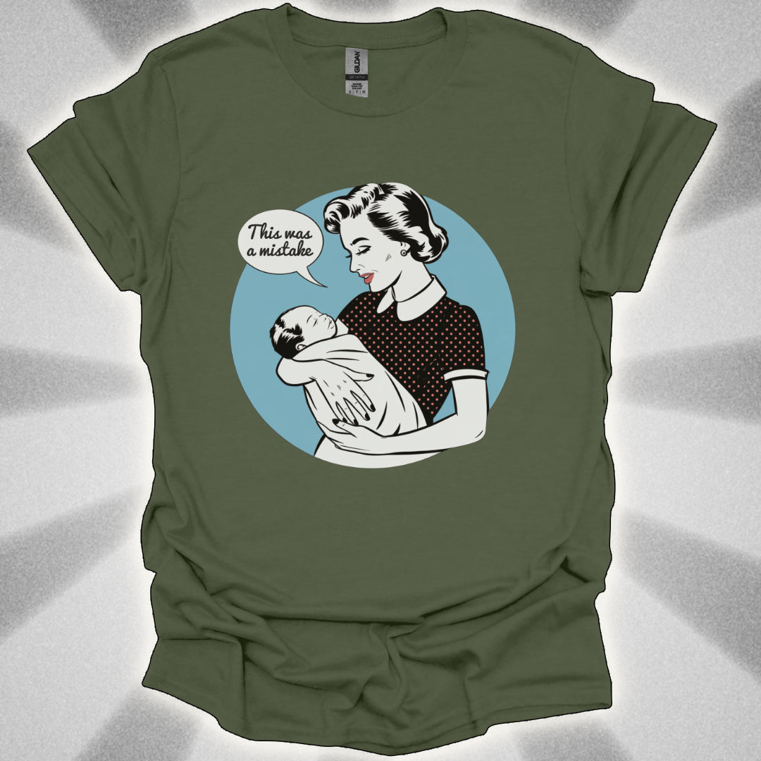 This Was a Mistake Anti-Child T-Shirt