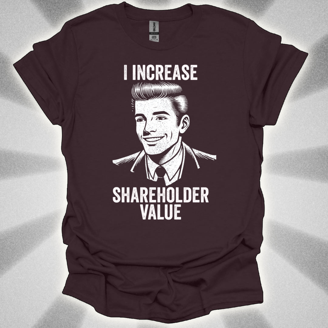 I Increase Shareholder Value Retro Business Satire Shirt