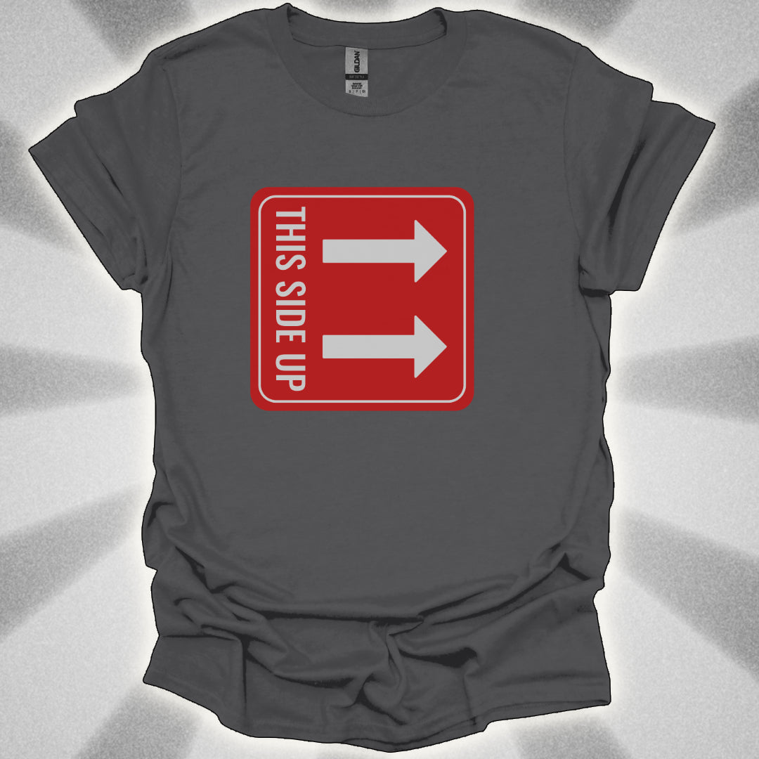 This Side Up. Absurd Shirt
