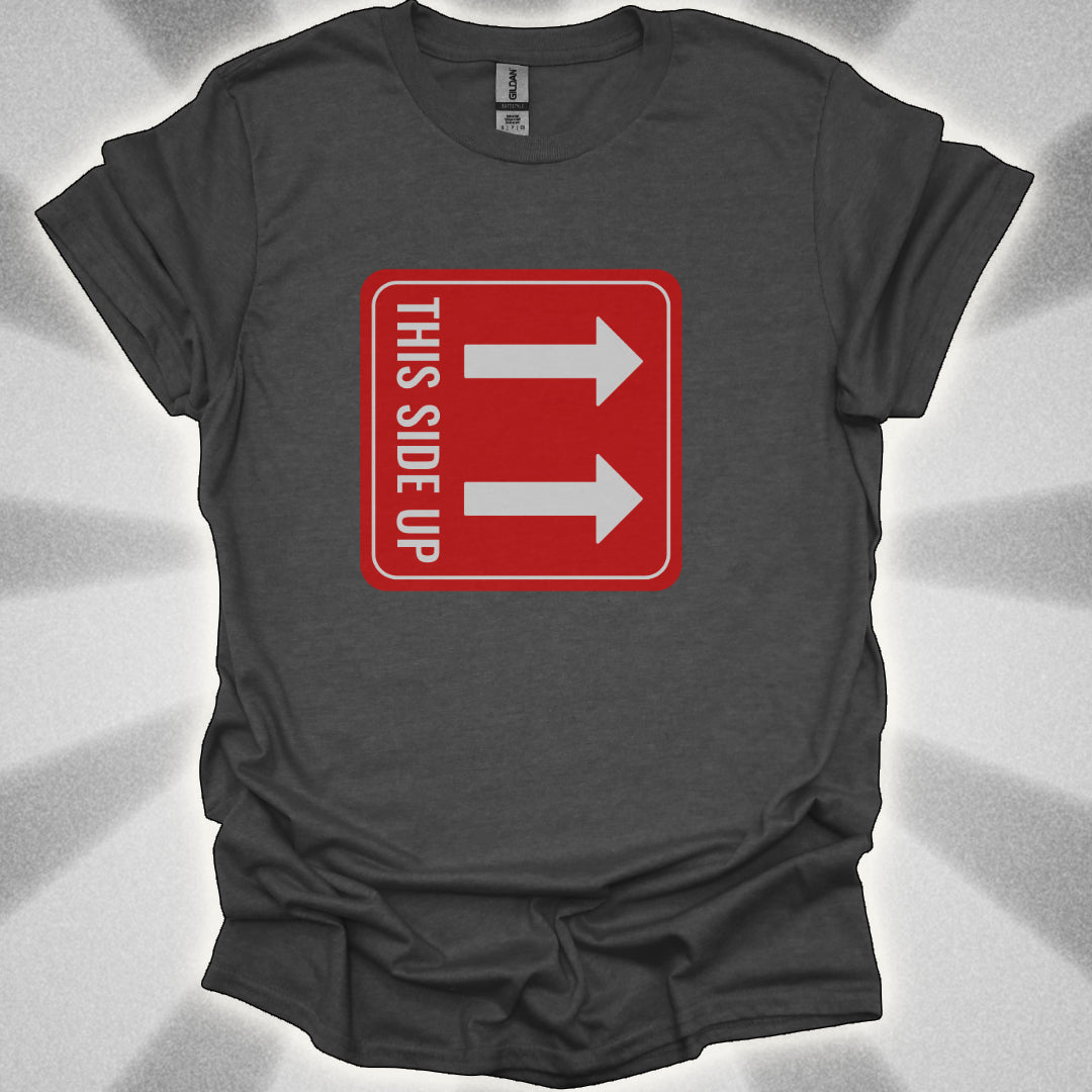 This Side Up. Absurd Shirt
