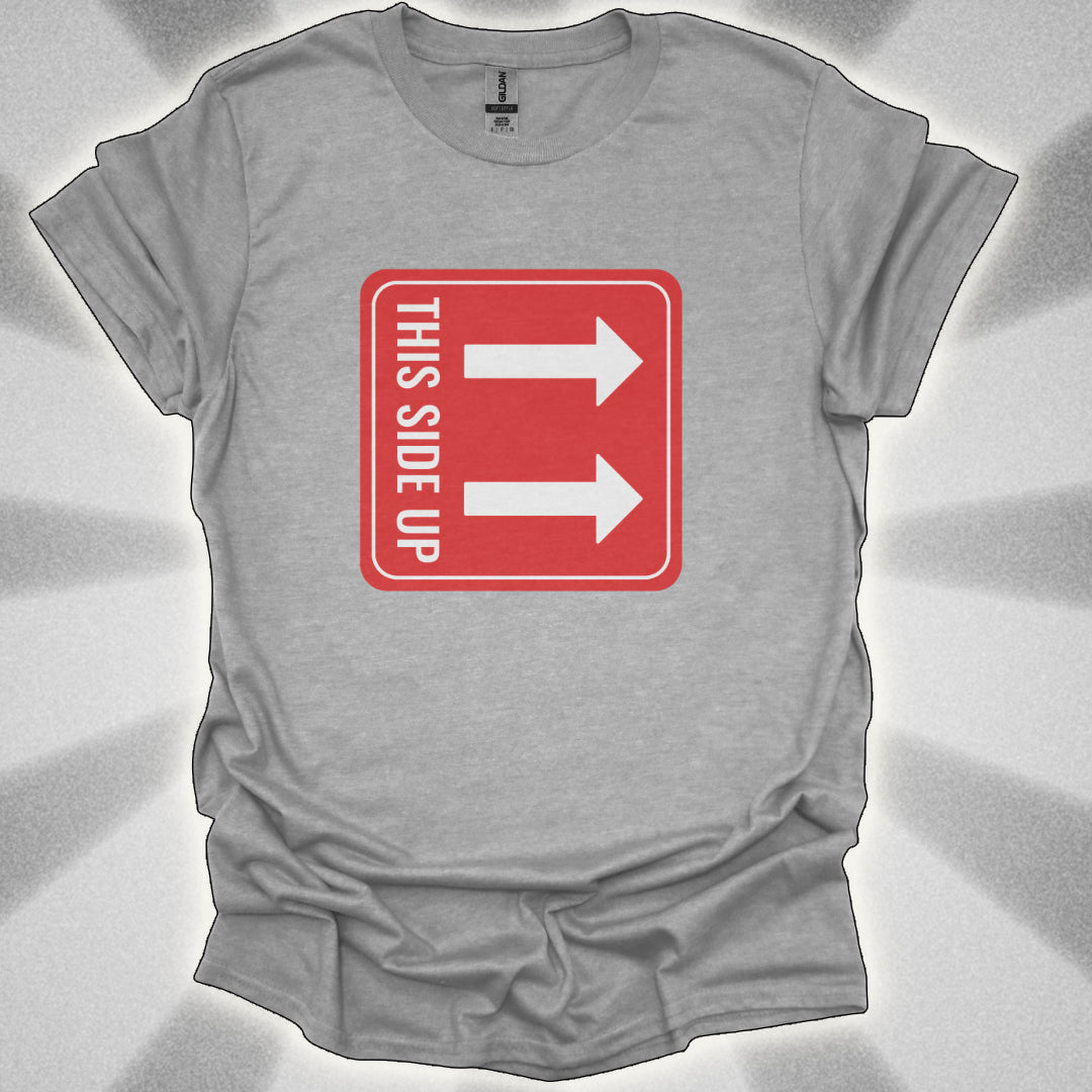This Side Up. Absurd Shirt