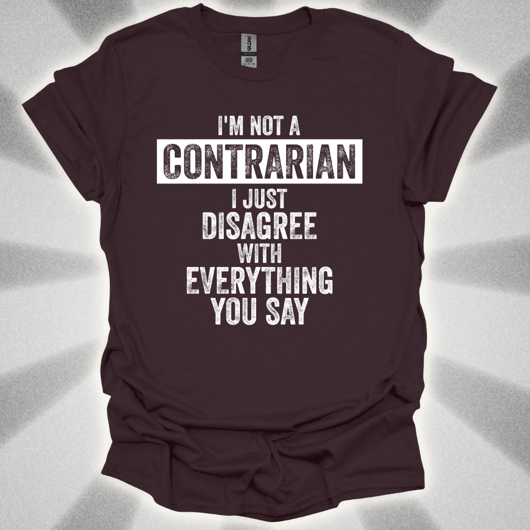 I’m Not a Contrarian Tee