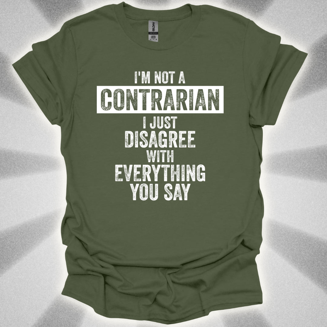 I’m Not a Contrarian Tee