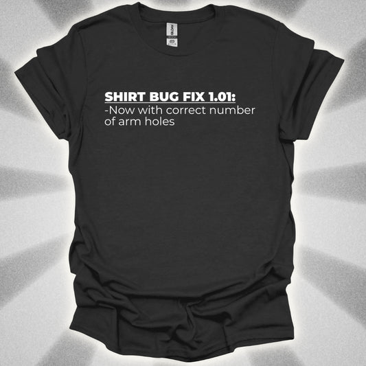 Shirt With Correct Number of Arm Holes T-Shirt