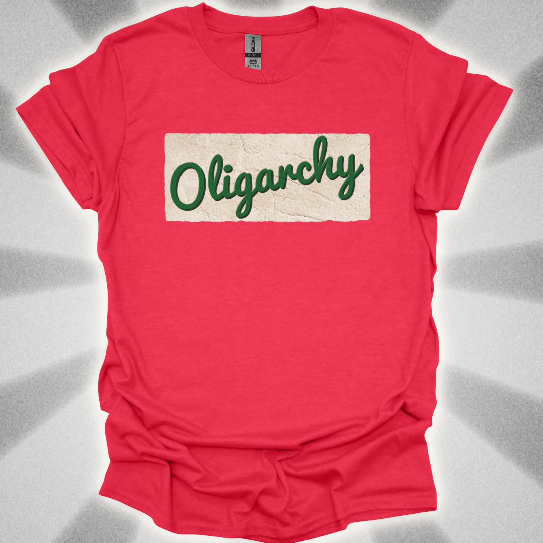 Oligarchy T-Shirt