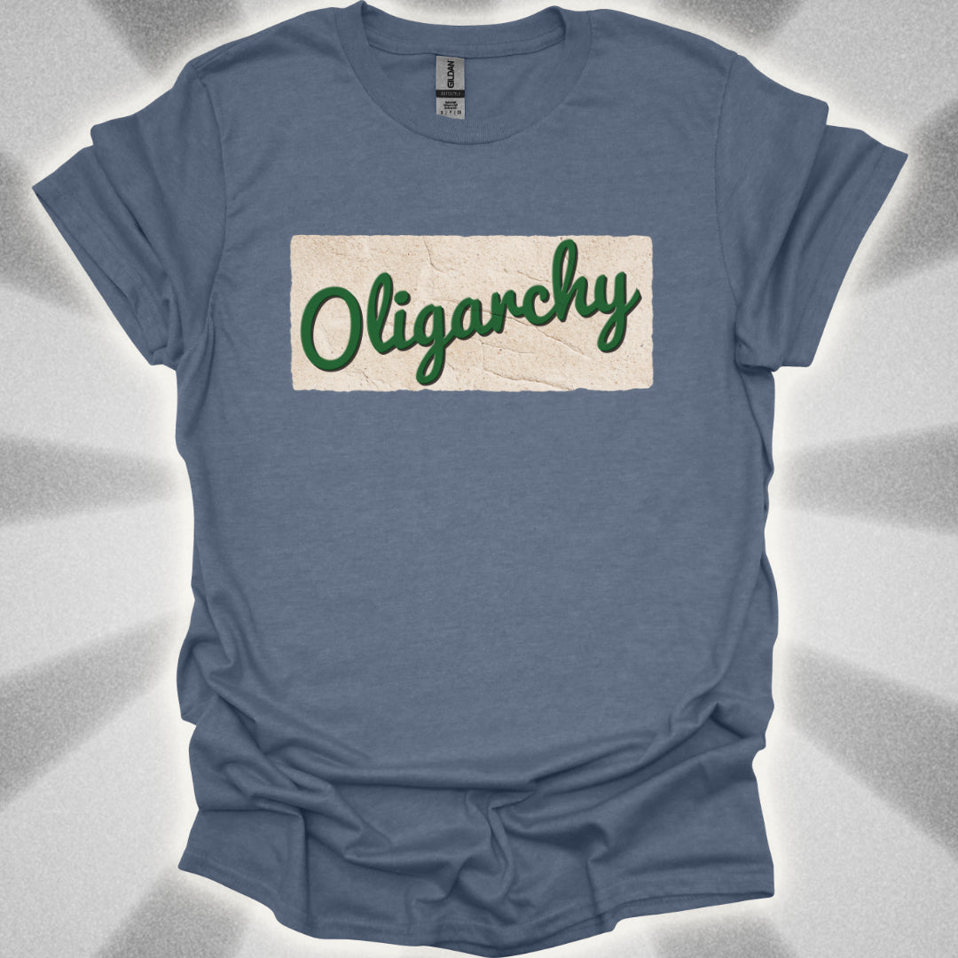 Oligarchy T-Shirt