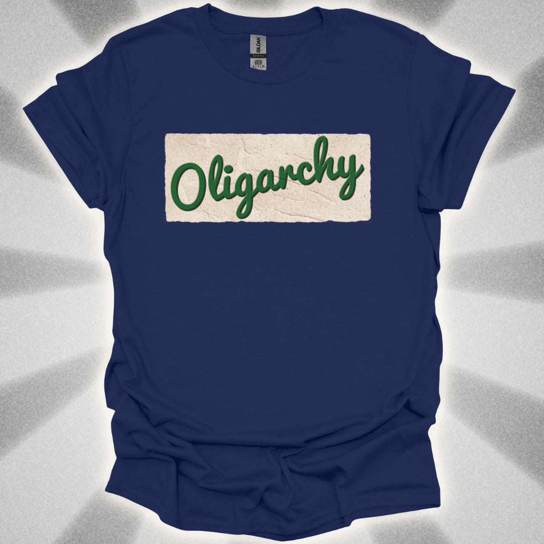 Oligarchy T-Shirt