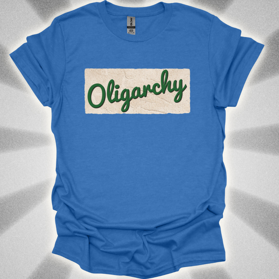 Oligarchy T-Shirt