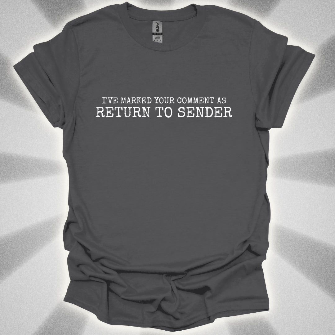 Return To Sender T-Shirt