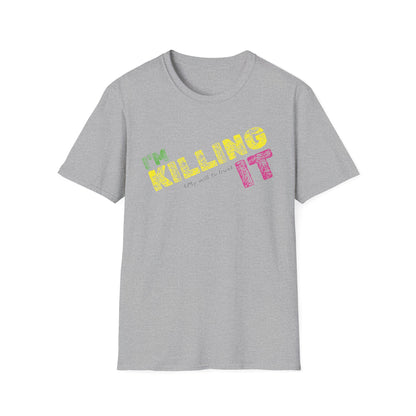 I’m Killing It (My will to live) 80s Retro Vibe Shirt