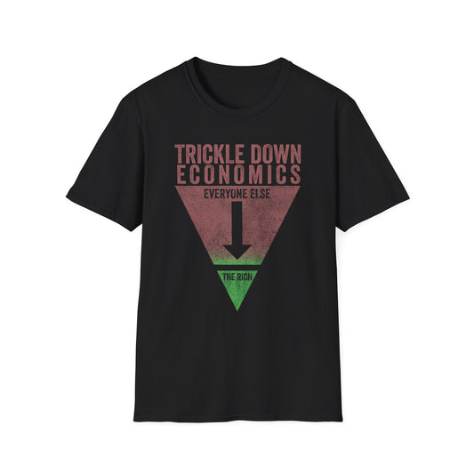 Trickle Down Economics Satirical Shirt