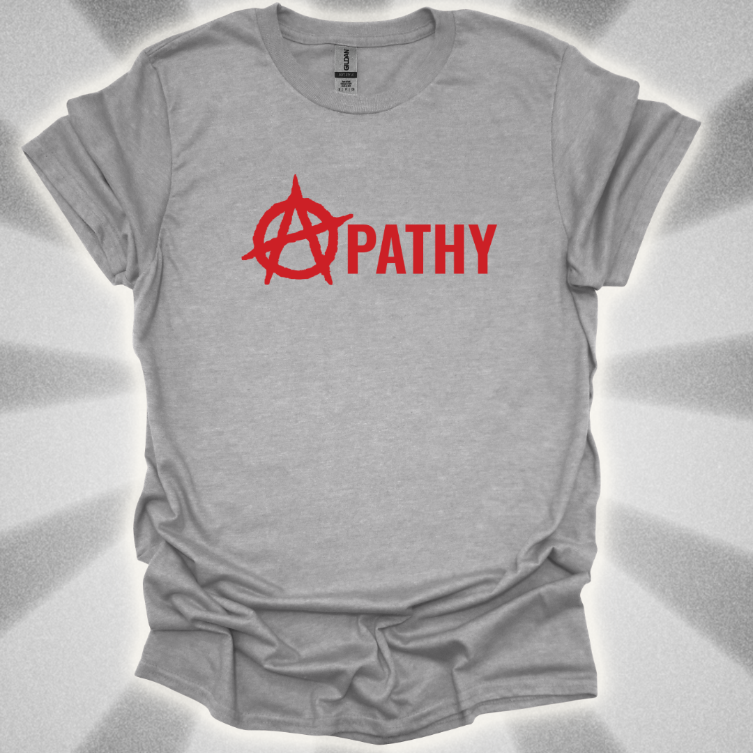 Apathy T-Shirt