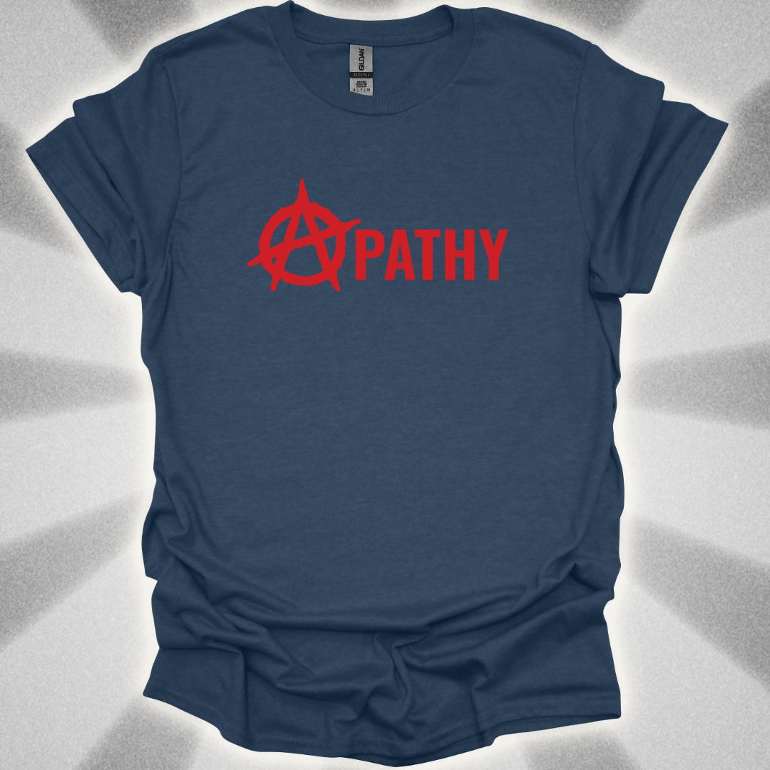 Apathy T-Shirt
