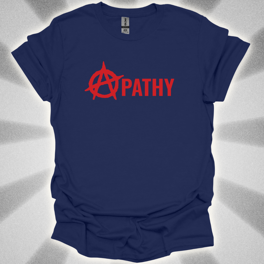 Apathy T-Shirt