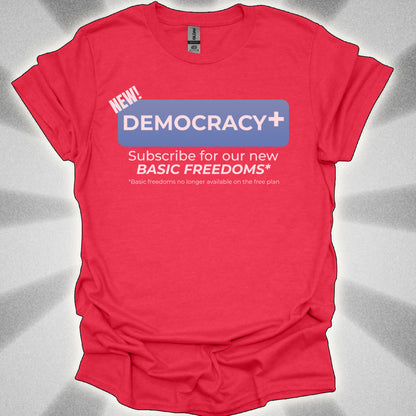 Democracy+ Premium Tee: Freedom Reinvented!