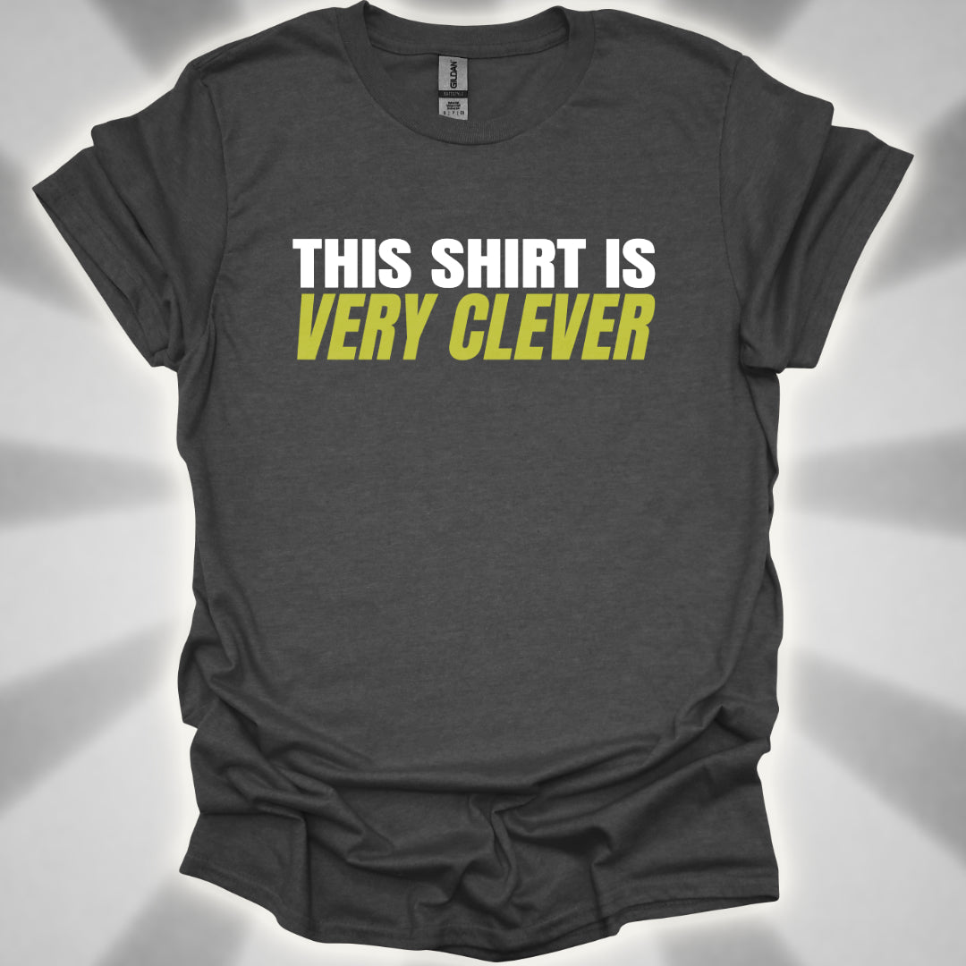 This Shirt Is Very Clever Absurd Humor Shirt