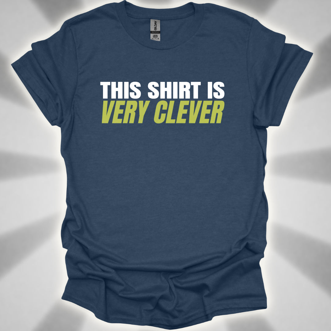 This Shirt Is Very Clever Absurd Humor Shirt