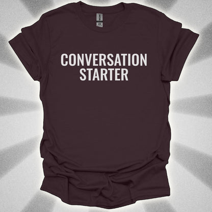 Conversation Starter T-Shirt