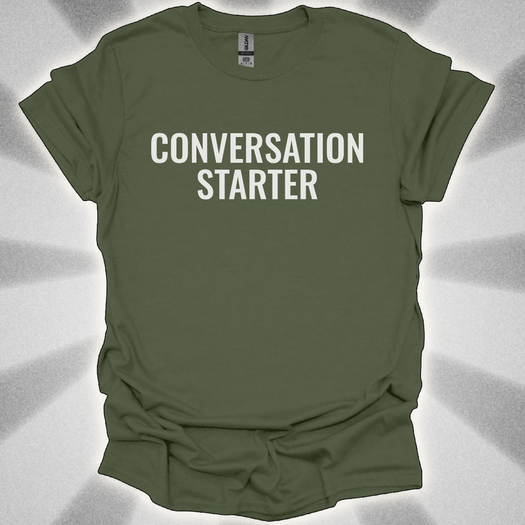 Conversation Starter T-Shirt