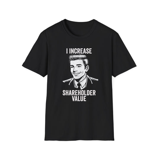 I Increase Shareholder Value Retro Business Satire Shirt