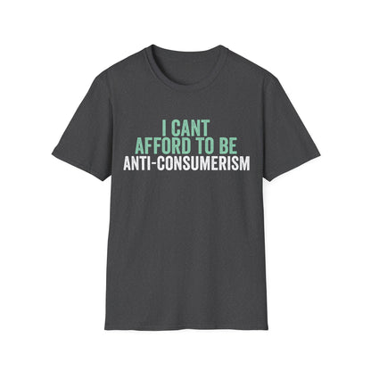 I Can’t Afford to Be Anti-Consumerism