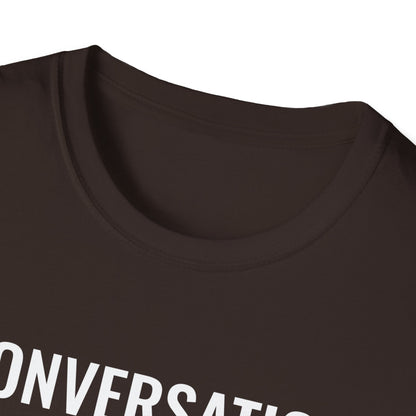 Conversation Starter T-Shirt